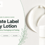 Private Label Body Lotion: 2026 Brand Guide